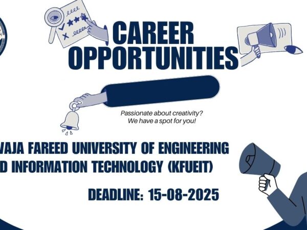 🌟 Career Opportunity at KFUEIT Rahim Yar Khan 2025