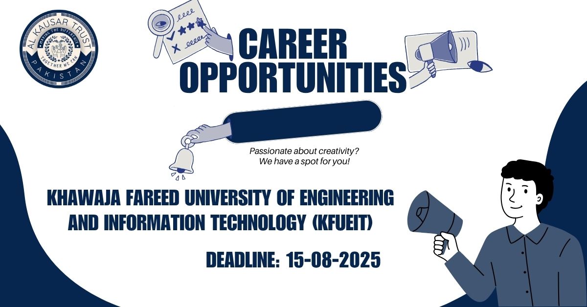 🌟 Career Opportunity at KFUEIT Rahim Yar Khan 2025