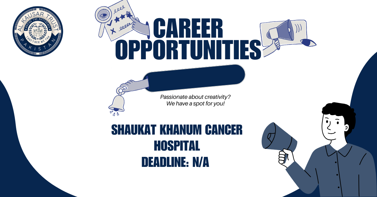Shaukat Khanum Cancer Hospital Jobs 2026